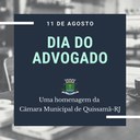 11 de Agosto - Dia do Advogado.